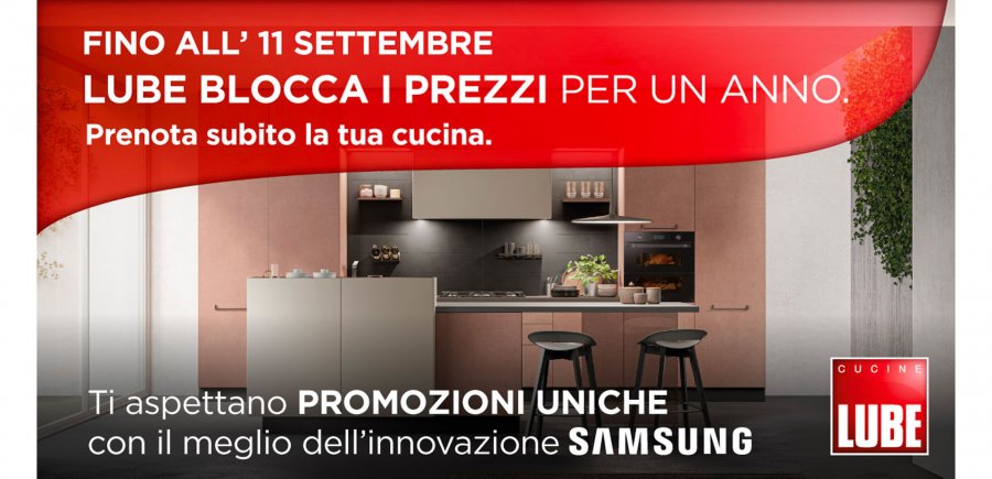 Promozioni - Prenota subito la tua nuova cucina LUBE entro l'11 settembre! Ti garantiamo il prezzo bloccato per 12 mesi! - LUBE CREO Palombara Sabina (Roma)