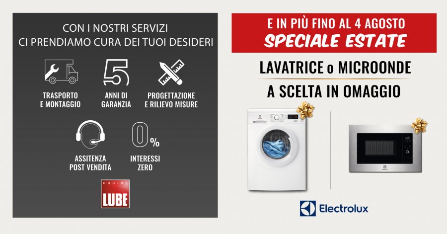 Promozioni - Nuova promozione sui modelli Cucine LUBE, in regalo la lavatrice o il microonde di Electrolux. Hai tempo fino al 04 agosto! - LUBE CREO Palombara Sabina (Roma)